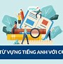 Các Cách Học Hiệu Quả Môn Tiếng Anh