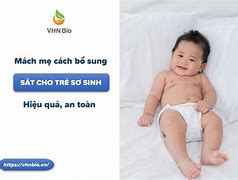 Cách Bổ Sung Sắt Cho Trẻ Sơ Sinh