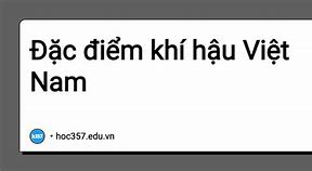 Đặc Điểm Khí Hậu Việt Nam 6 Tháng Cuối Năm