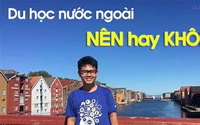 Nên Đi Nước Ngoài Hay Không Ở Nước Ngoài Ở Mỹ