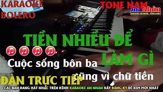 Tiền Nhiều Để Làm Gì Karaoke